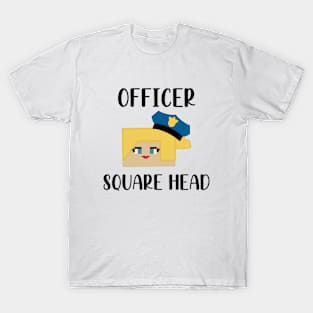 Officer not round head T-Shirt